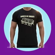 Camiseta Meme Banco de Dados 100% Algodão Programador Geek